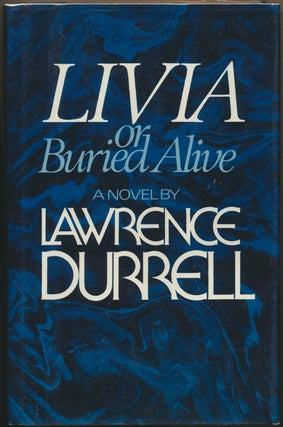 Item #9998 Livia or Buried Alive. Lawrence DURRELL