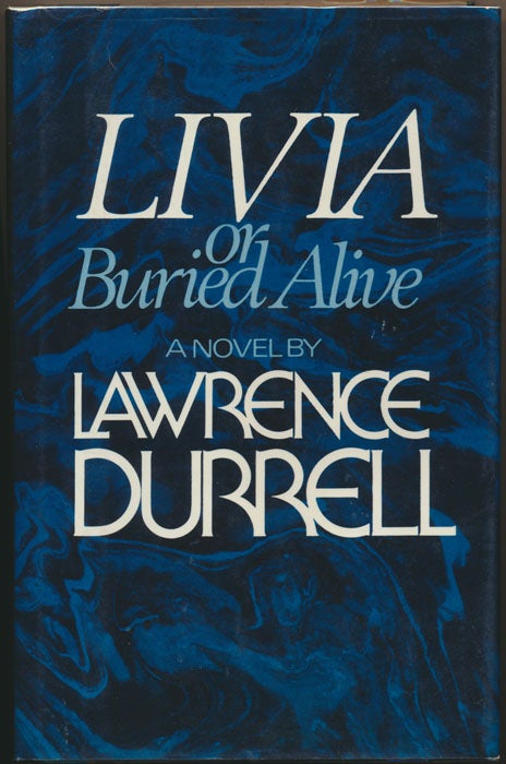 Item #9998 Livia or Buried Alive. Lawrence DURRELL.